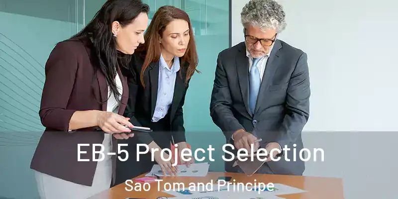  EB-5 Project Selection Sao Tom and Principe