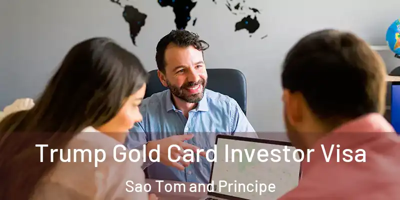  Trump Gold Card Investor Visa Sao Tom and Principe